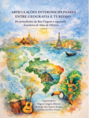 Articulações interdisciplinares entre Geografia e Turismo: do jornalismo do Boa Viagem à aquarela brasileira de Silas de Oliveira