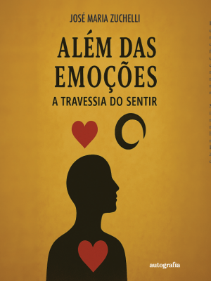 Além das emoções: A travessia do sentir