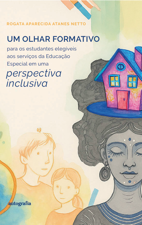 Um Olhar formativo para os estudantes elegíveis aos serviços da Educação Especial em uma perspectiva inclusiva