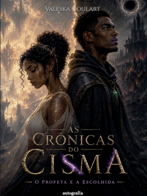 As Crônicas do Cisma: O Profeta e a Escolhida