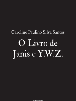 O Livro de Janis e Y.W.Z.