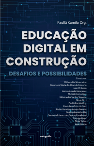Educação Digital em Construção: Desafios e Possibilidades