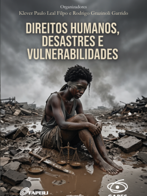 Direitos Humanos, Desastres e Vulnerabilidades