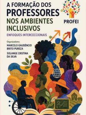 A formação dos professores nos ambientes inclusivos: enfoques interceccionais