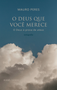 O Deus que você merece