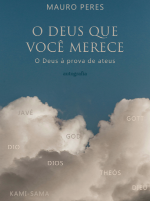 O Deus que você merece