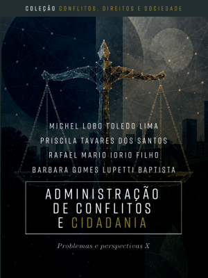 Administração de conflitos e cidadania: problemas e perspectivas X
