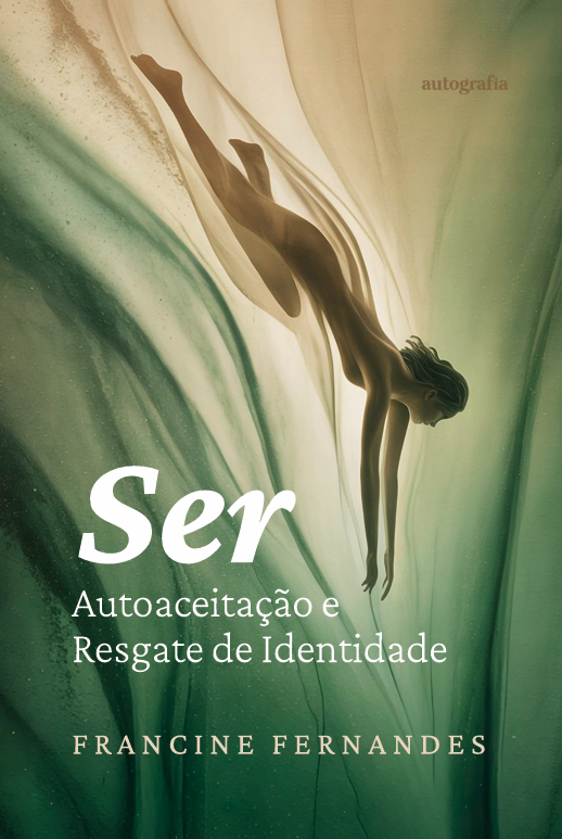Ser: autoaceitação e resgate de identidade