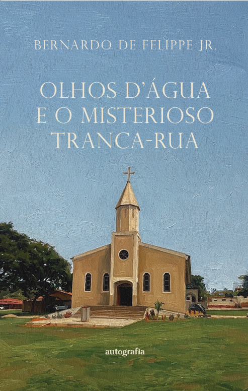 Olhos d’Água e o misterioso Tranca-Rua