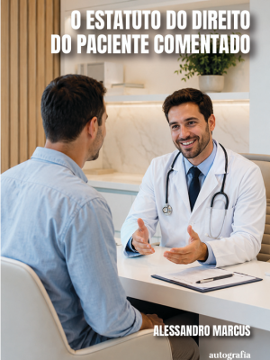 O estatuto do direito do paciente comentado