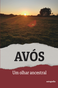 Avós: Um olhar ancestral