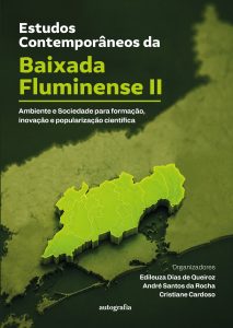 Estudos Contemporâneos da Baixada Fluminense II: Ambiente e Sociedade para formação, inovação e popularização científica