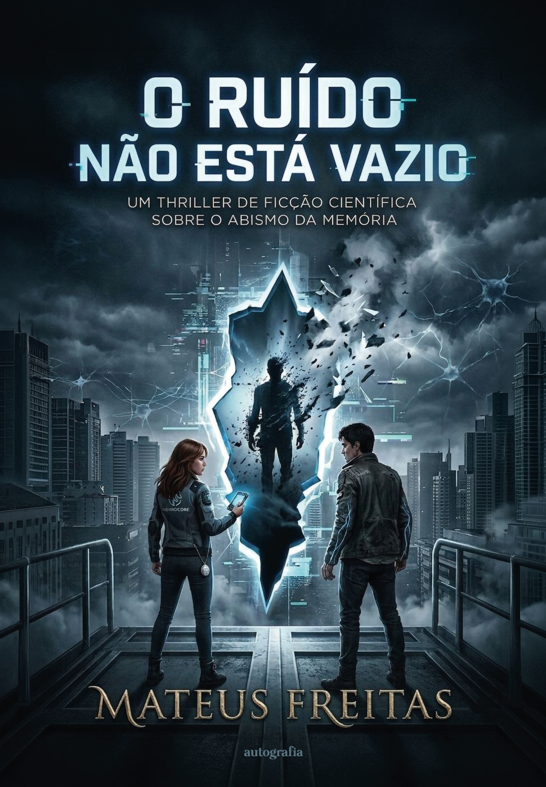 O Ruído não está vazio: Um thriller de ficção científica sobre o abismo da memória