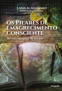 Os pilares do emagrecimento consciente: Método emagrece de dentro