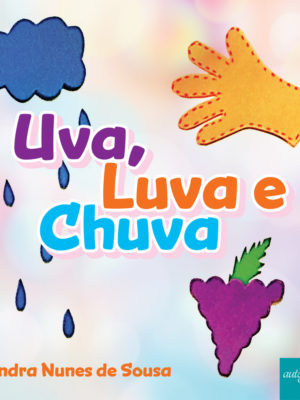 Uva, Luva e Chuva
