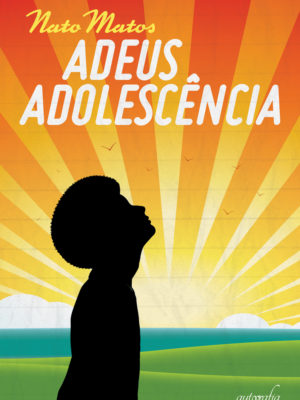 Adeus adolescência