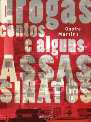 Drogas, contos e alguns assassinatos