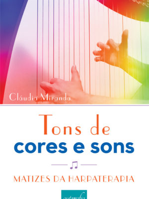Tons de cores e sons.