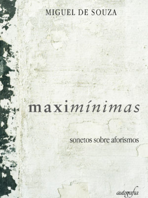 Maximínimas: sonetos sobre aforismos