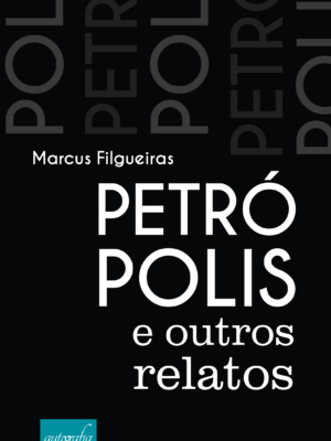 Petrópolis e outros relatos