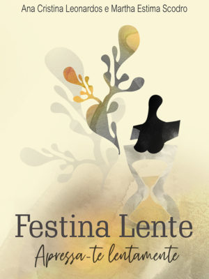 Festina lente: apressa-te lentamente