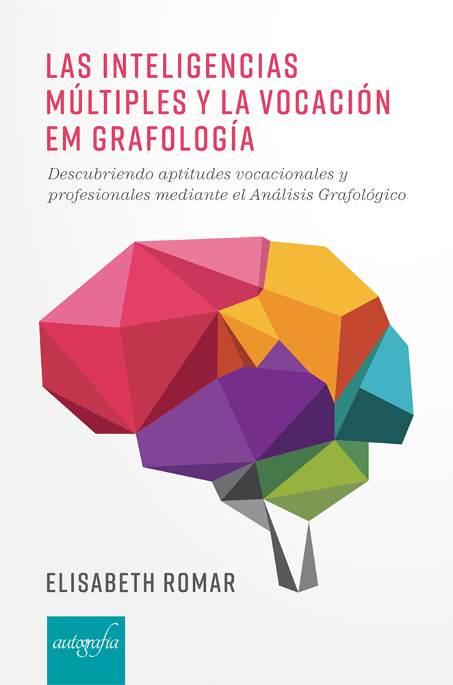 Las inteligencias múltiples y la vocación em grafología