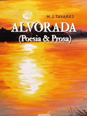 Alvorada – Poesia & Prosa