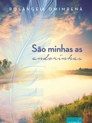 São minhas as andorinhas.