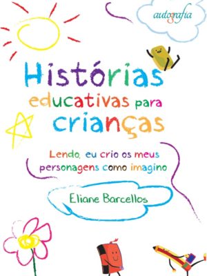 Histórias Educativas para crianças