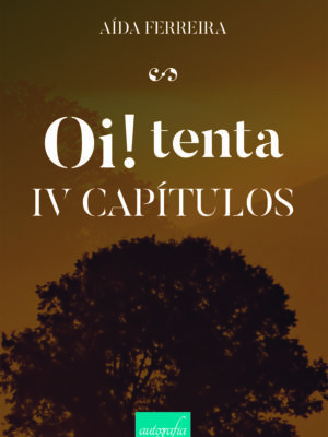 Oi! tenta IV capítulos