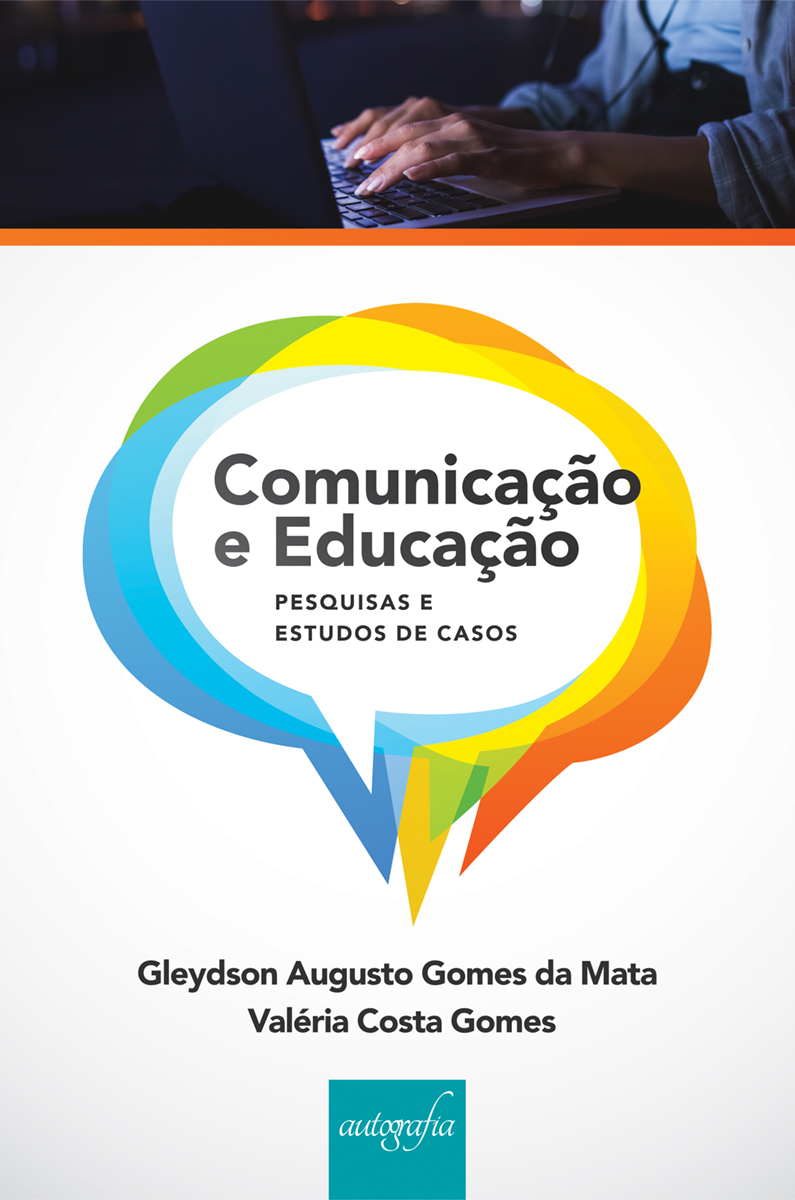 Comunicação e educação : pesquisas e estudos de casos