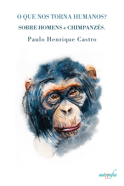 O Que Nos Torna Humanos? Sobre Homens e Chimpanzés.