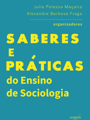Saberes e práticas do ensino de sociologia