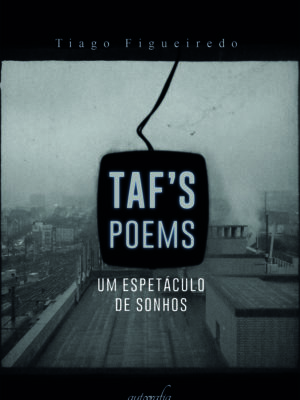 TAF’s poems: um espetáculo de sonhos