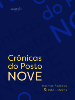Crônicas do posto nove