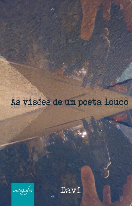 As visões de um poeta louco
