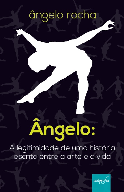 Ângelo: a legitimidade de uma história escrita entre a arte e a vida