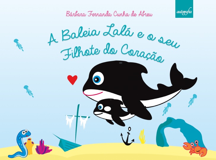A baleia Lalá e o seu filhote do coração