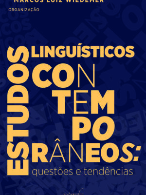 Estudos linguísticos contemporâneos: questões e tendências