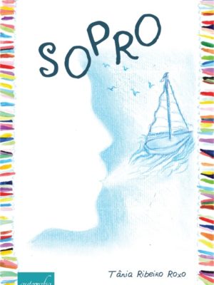 Pré Venda: Sopro. Os livros serão entregues após o lançamento.