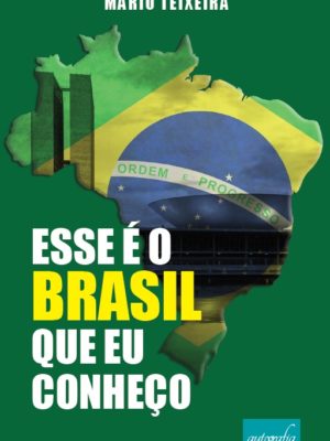 Esse é o Brasil que eu conheço