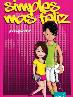 Simples, mas feliz.