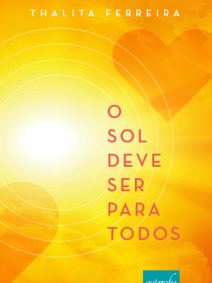 O sol deve ser para todos.