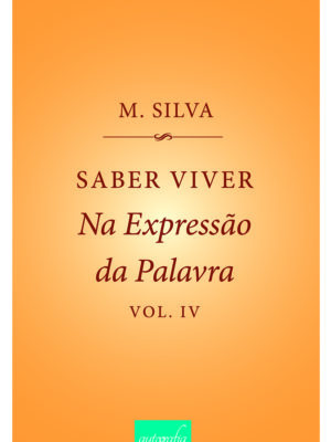 Saber Viver na Expressão da Palavra – Volume IV