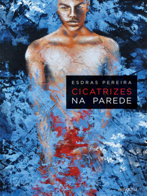 Cicatrizes na Parede.