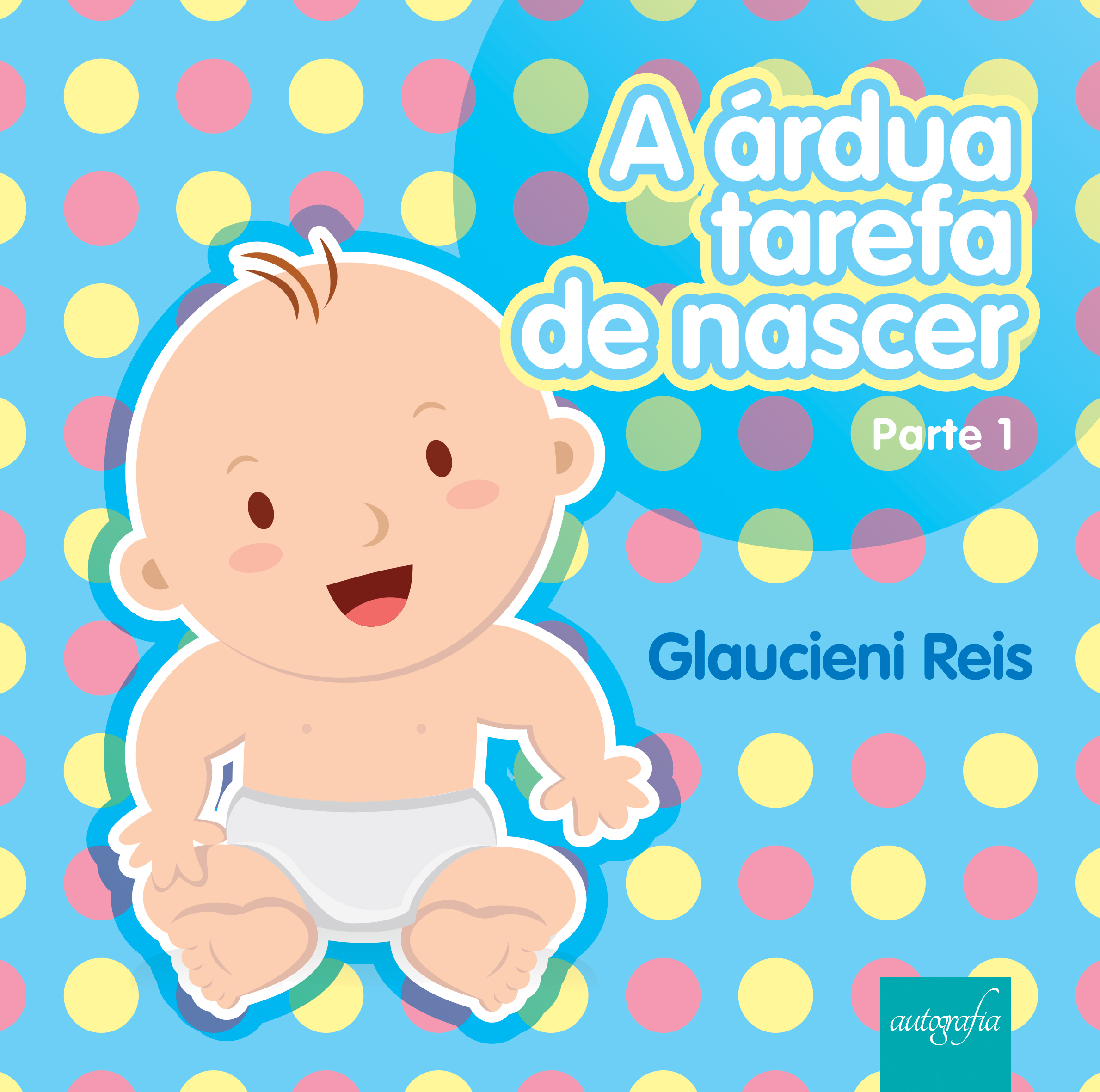 A Árdua Tarefa de Nascer.