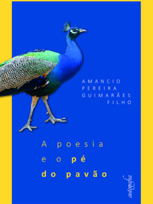A poesia e o pé do pavão