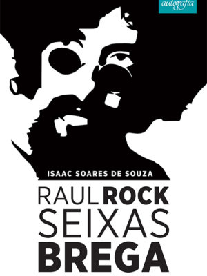 Raul Rock Seixas Brega