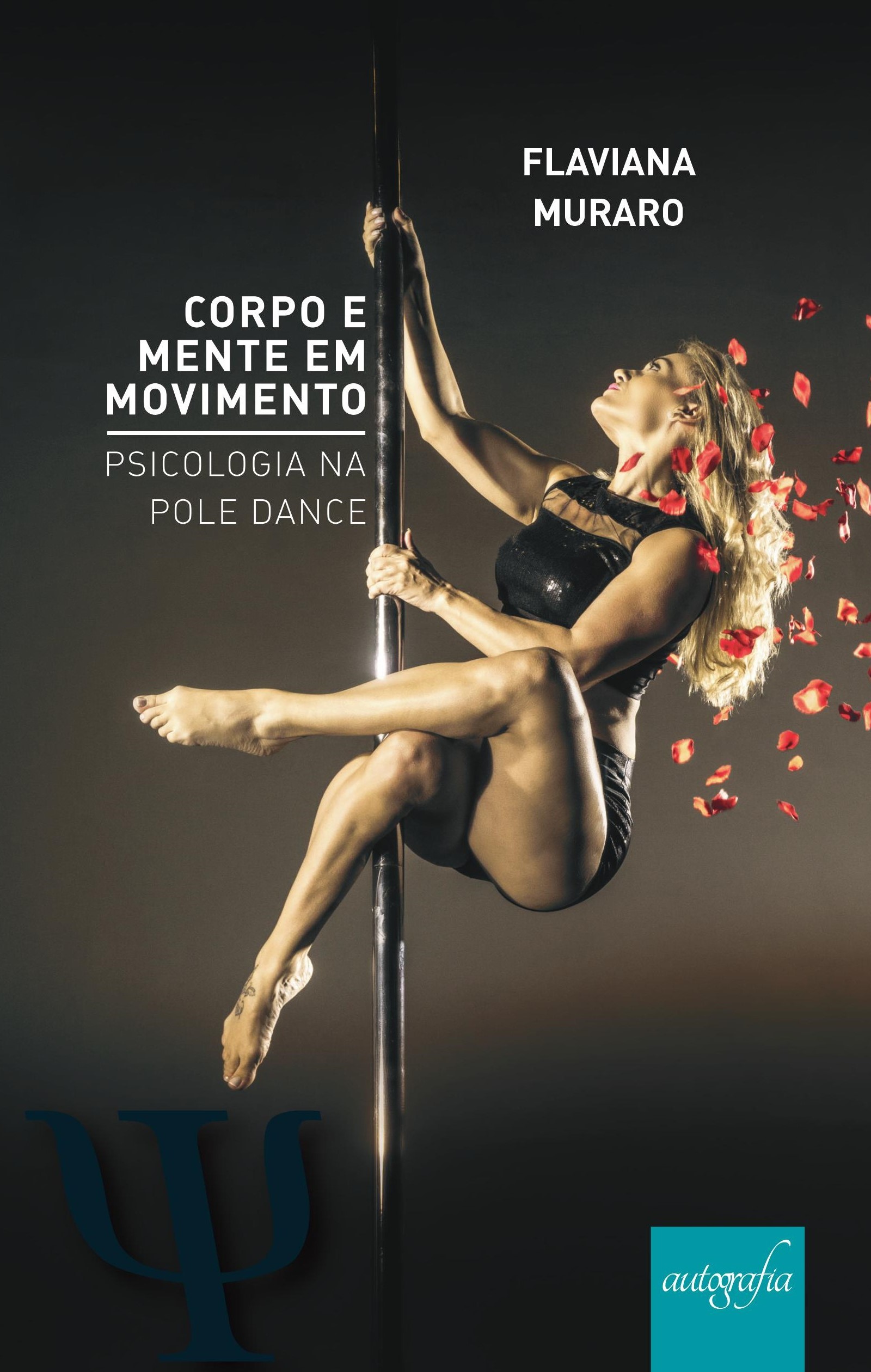 Corpo e mente em movimento - psicologia na pole dance