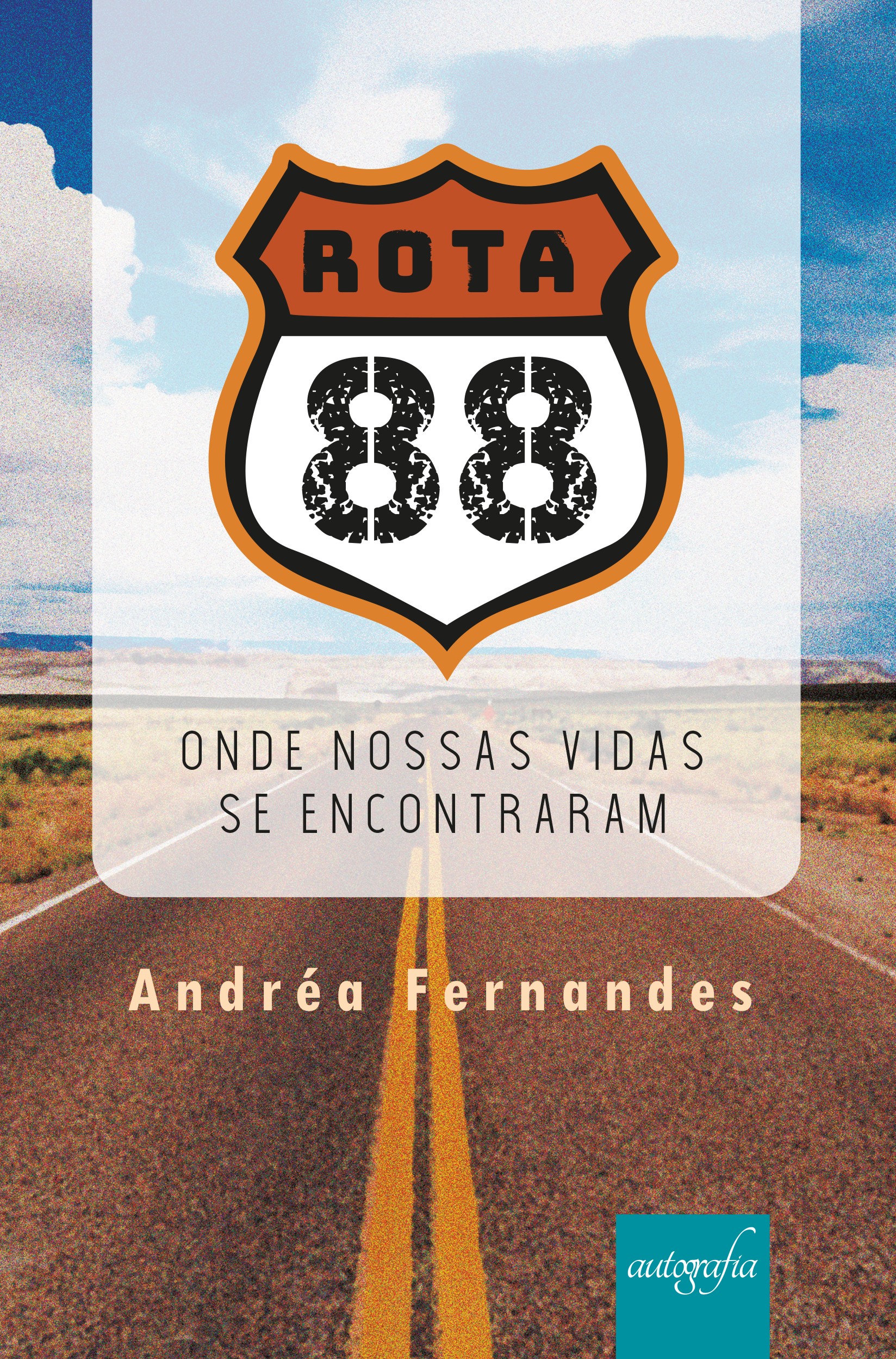 Rota 88: onde nossas vidas se encontraram
